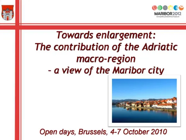 Towards enlargement: The contribution of the Adriatic macro-region a view of the Maribor city