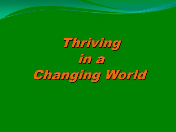 Thriving in a Changing World