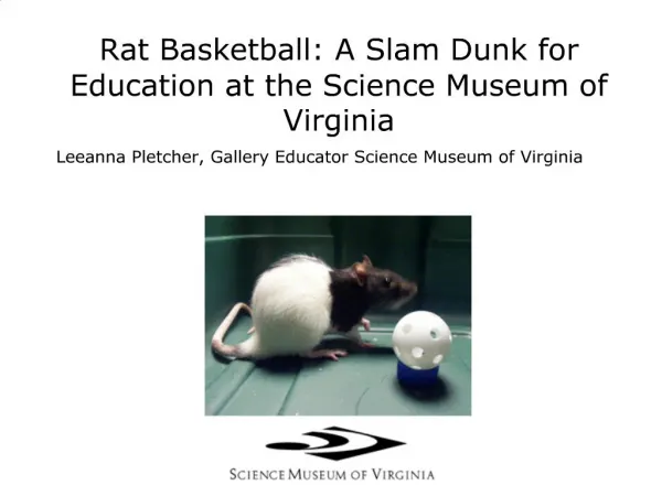 Rat Basketball: A Slam Dunk for Education at the Science Museum of Virginia