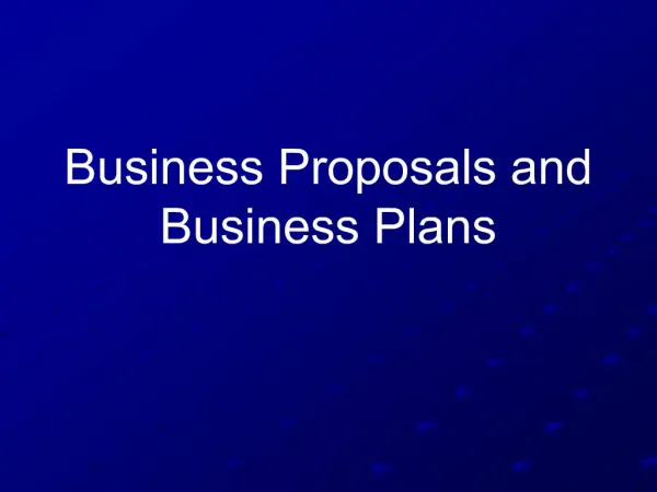 Business Proposals and Business Plans