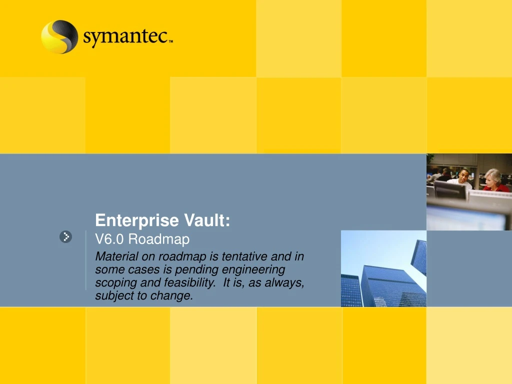 enterprise vault v6 0 roadmap