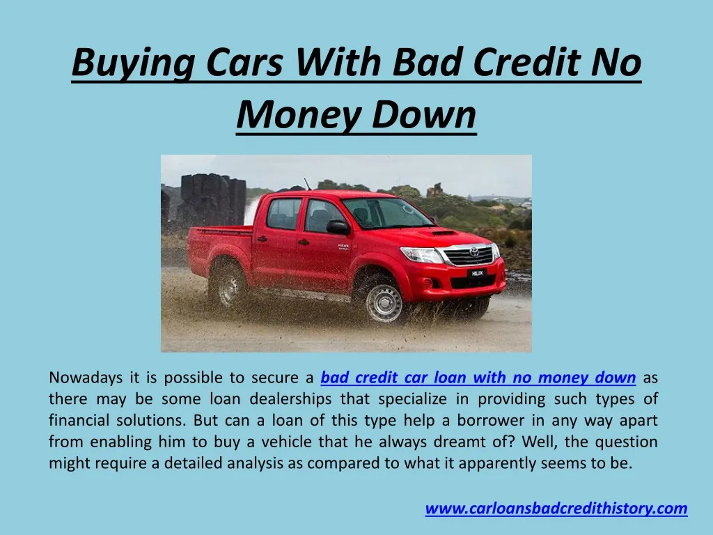 buying cars with bad credit no money d own