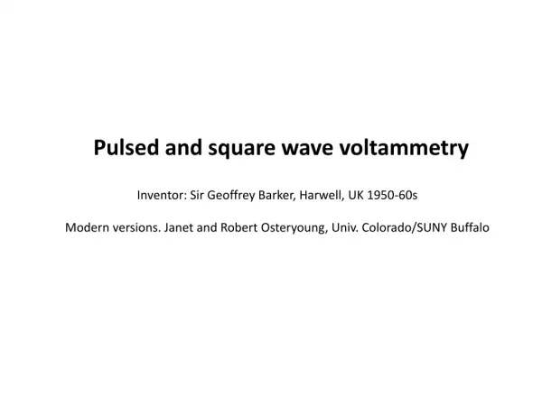 Pulsed and square wave voltammetry