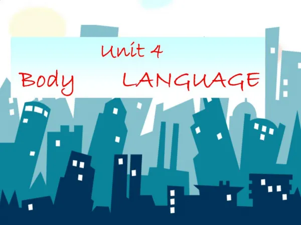 Unit 4 Body LANGUAGE