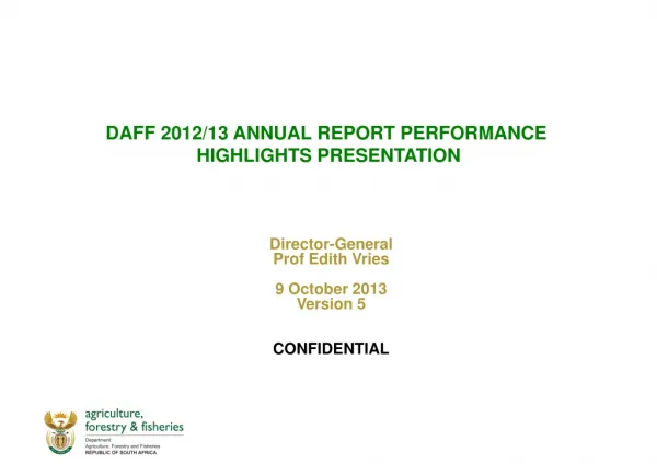 DAFF 2012/13 ANNUAL REPORT PERFORMANCE HIGHLIGHTS PRESENTATION