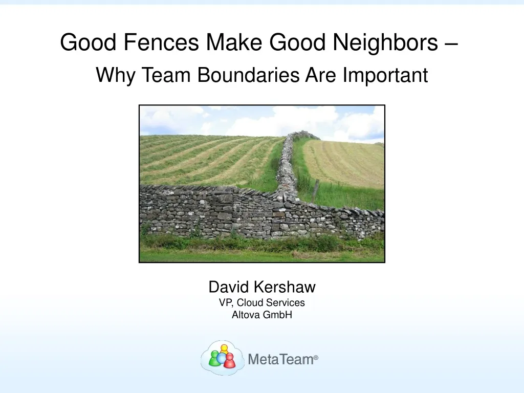 good fences make good neighbors why team