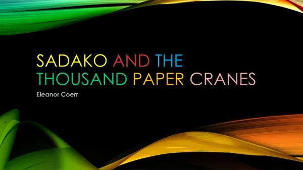 Sadako and the Thousand paper cranes