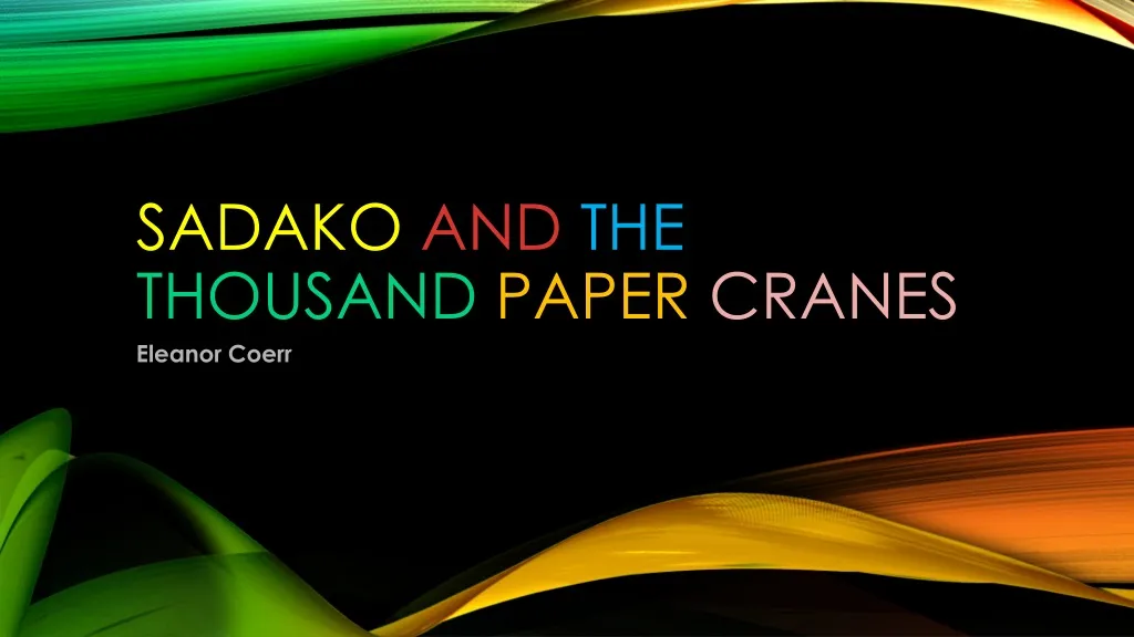 sadako and the thousand paper cranes