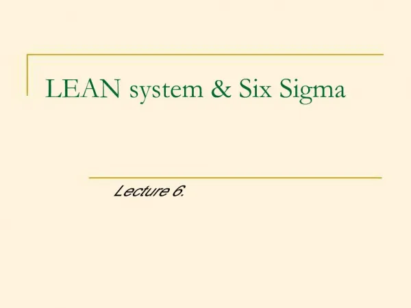 LEAN system Six Sigma