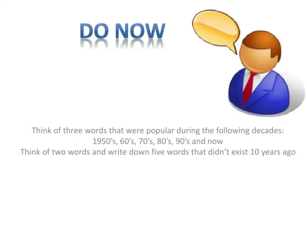 Think of three words that were popular during the following decades: