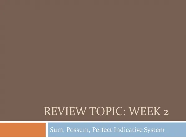 REVIEW Topic: Week 2