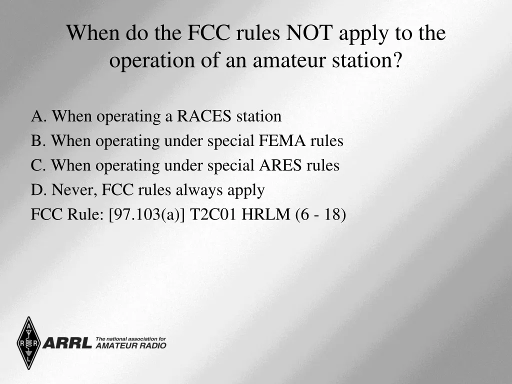 when do the fcc rules not apply to the operation of an amateur station