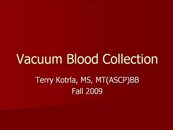 Vacuum Blood Collection