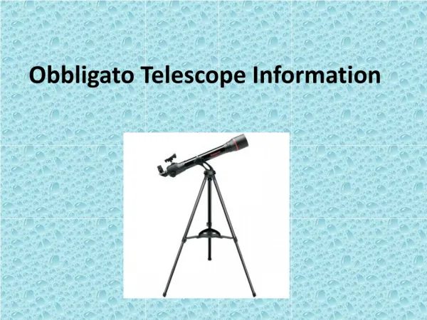 Obbligato Telescope Information