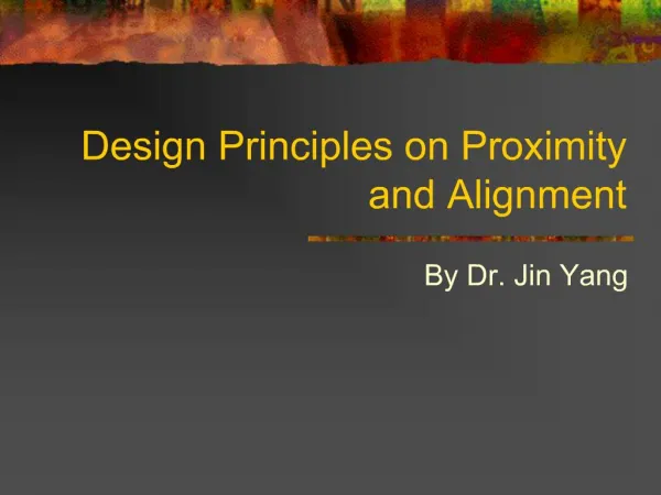 Design Principles on Proximity and Alignment