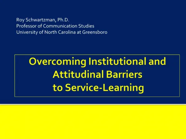 Overcoming Institutional and Attitudinal Barriers to Service-Learning