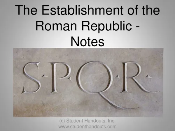 The Establishment of the Roman Republic - Notes