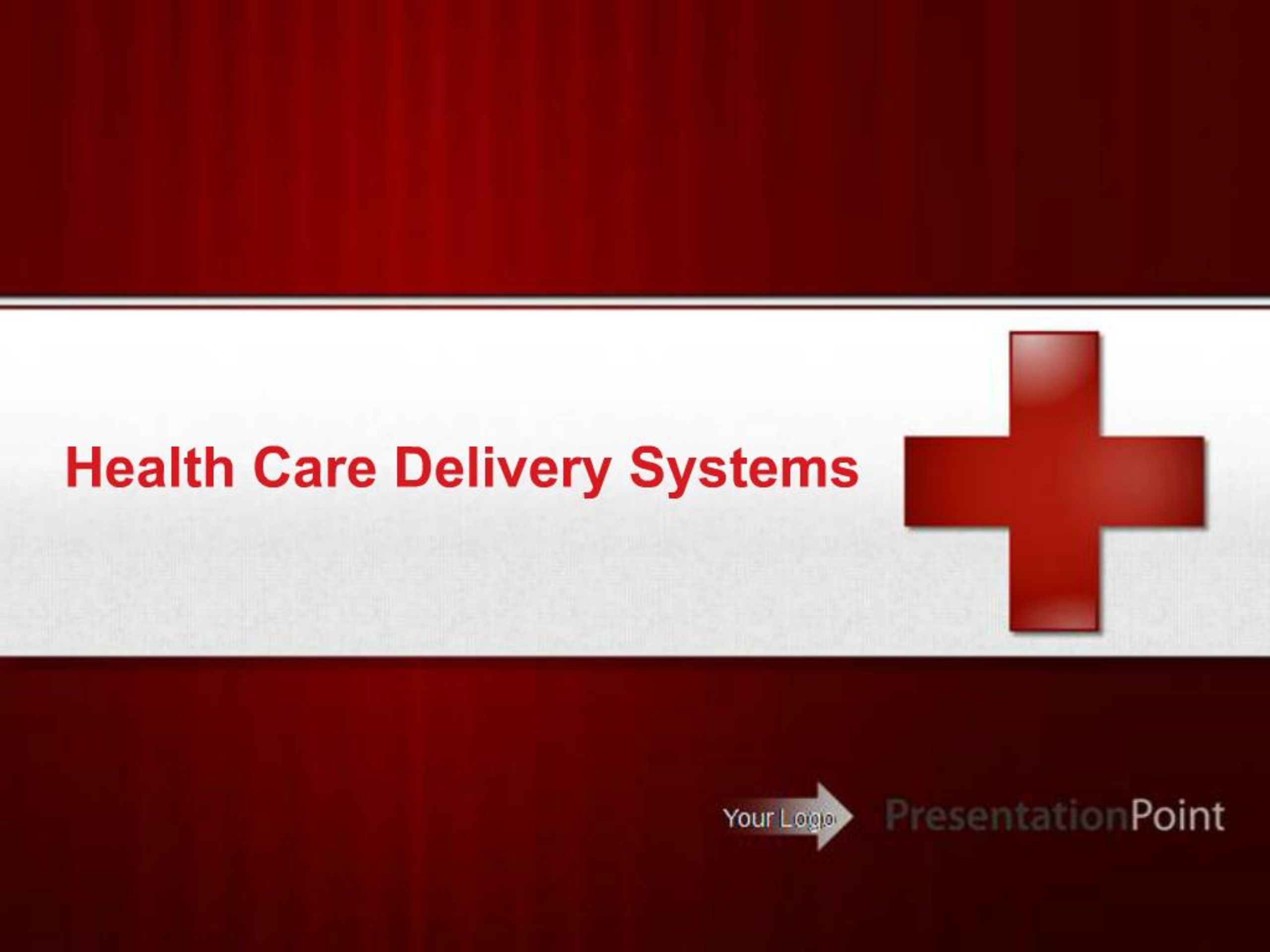 PPT - Health Care Delivery Systems PowerPoint Presentation, free ...