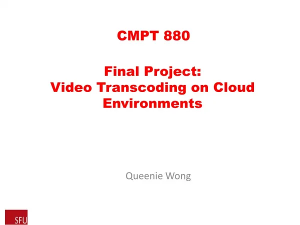 Final Project: Video Transcoding on Cloud Environments