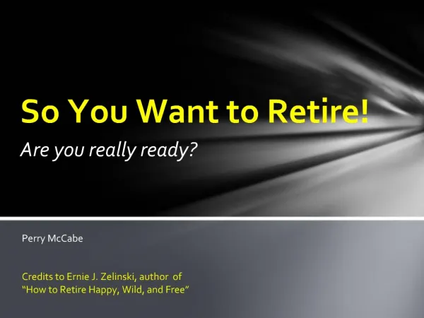 So You Want to Retire