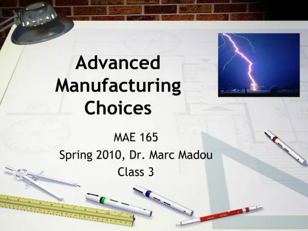 Advanced Manufacturing Choices