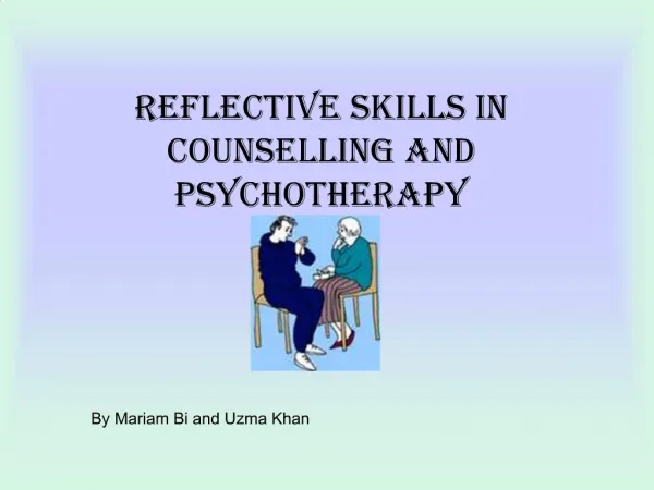 Reflective skills in counselling and psychotherapy