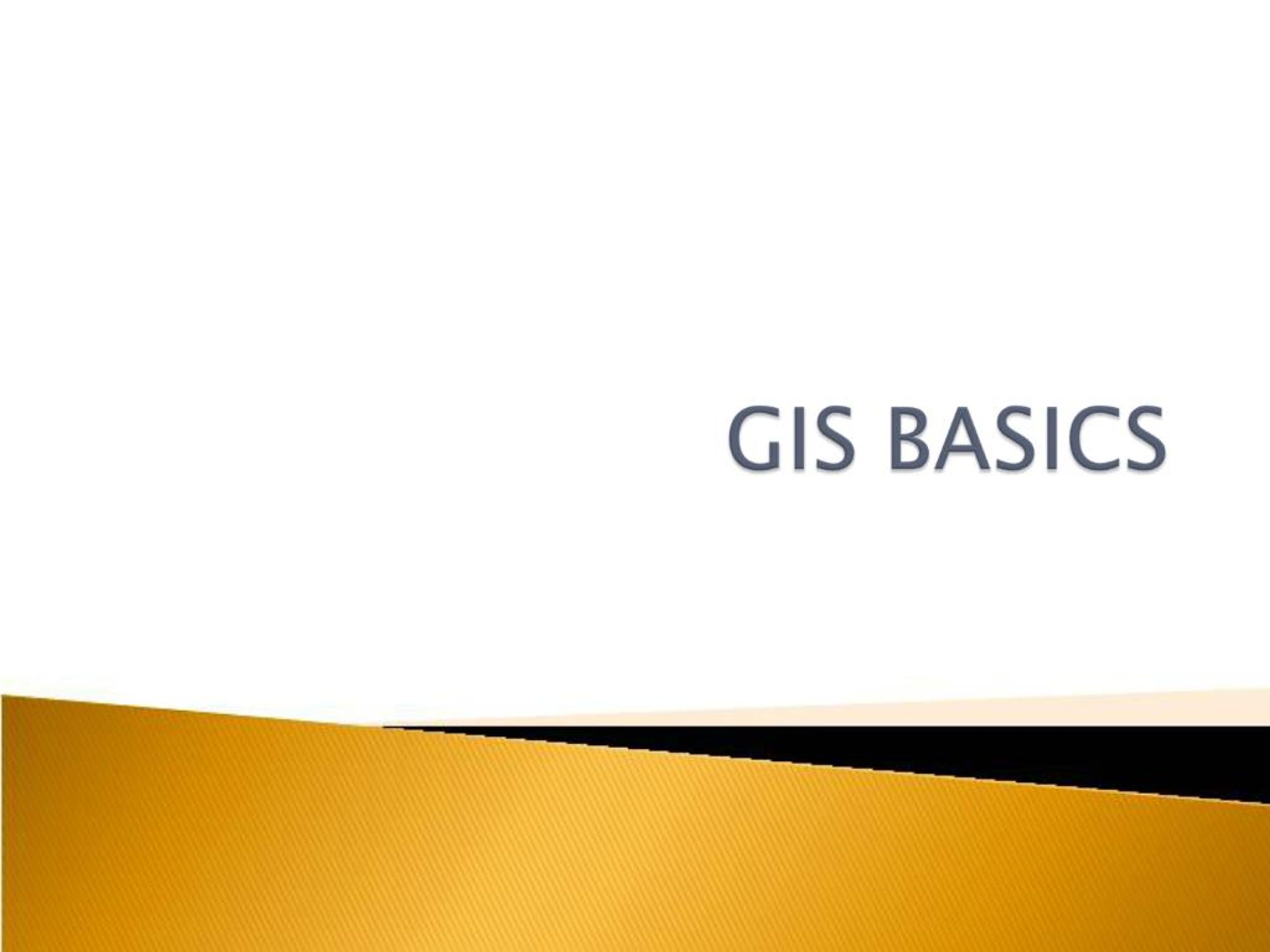 PPT - GIS BASICS PowerPoint Presentation, free download - ID:1103131
