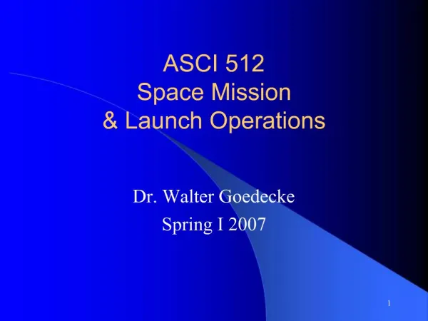ASCI 512 Space Mission Launch Operations