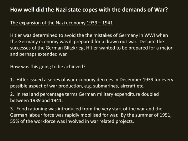 How well did the Nazi state copes with the demands of War?