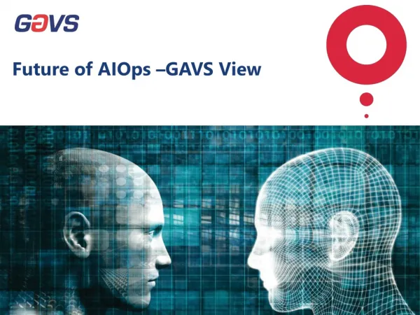 Future of AIOps –GAVS View
