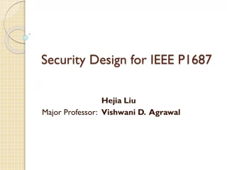 Security Design for IEEE P I 687 - slide 1