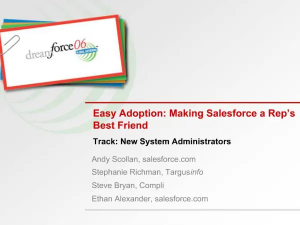 Easy Adoption: Making Salesforce a Rep s Best Friend
