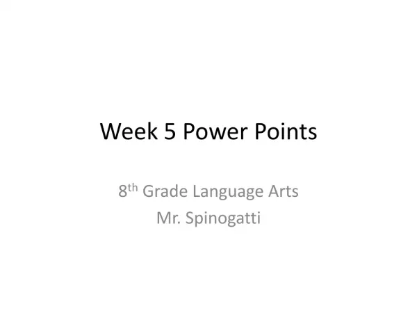Week 5 Power Points