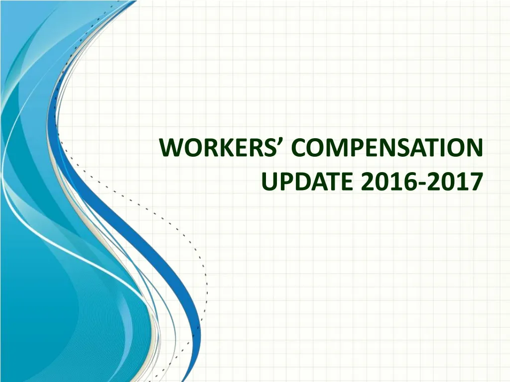workers compensation update 2016 2017