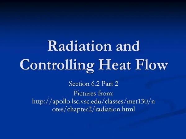 Radiation and Controlling Heat Flow