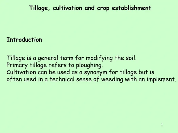 Tillage, cultivation and crop establishment