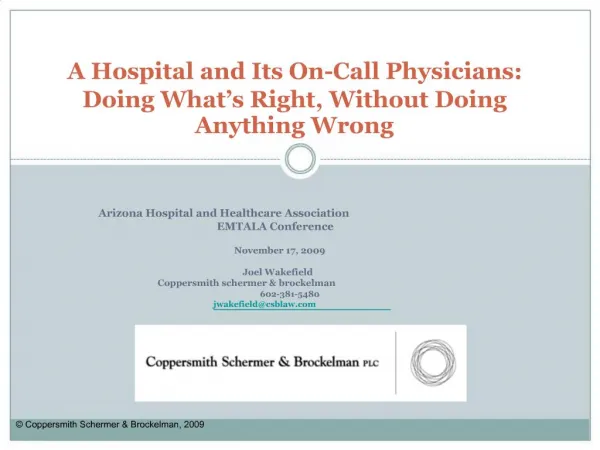 A Hospital and Its On-Call Physicians: Doing What s Right, Without Doing Anything Wrong