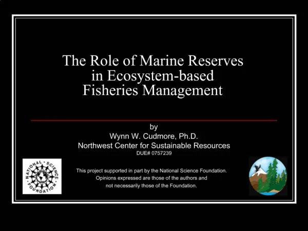 The Role of Marine Reserves in Ecosystem-based Fisheries Management