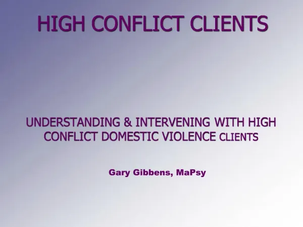 HIGH CONFLICT CLIENTS