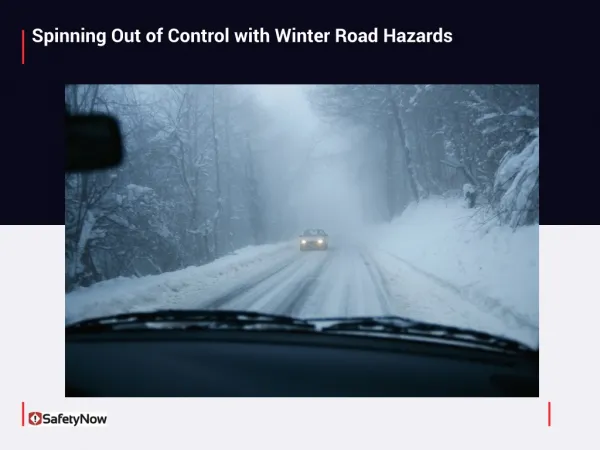 Spinning Out of Control with Winter Road Hazards
