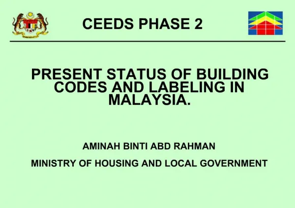 PRESENT STATUS OF BUILDING CODES AND LABELING IN MALAYSIA.