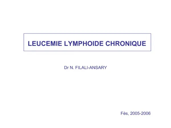 LEUCEMIE LYMPHOIDE CHRONIQUE