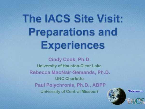 The IACS Site Visit: Preparations and Experiences