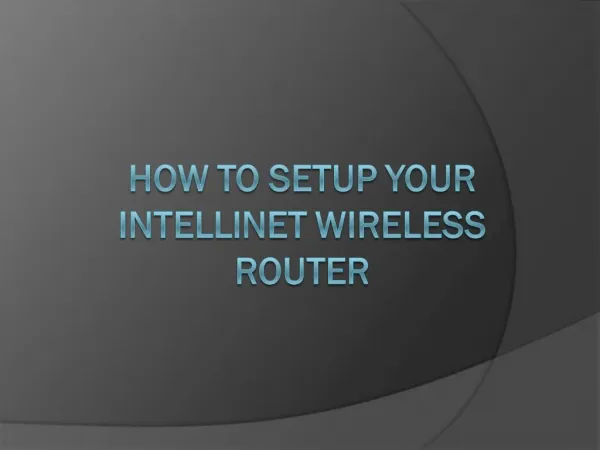 HOW TO SETUP YOUR INTELLINET WIRELESS ROUTER