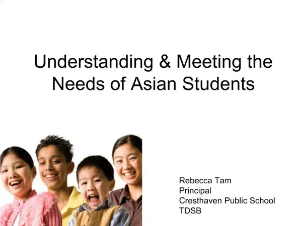 Understanding Meeting the Needs of Asian Students