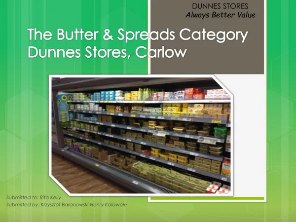 The Butter &amp; Spreads Category Dunnes Stores, Carlow