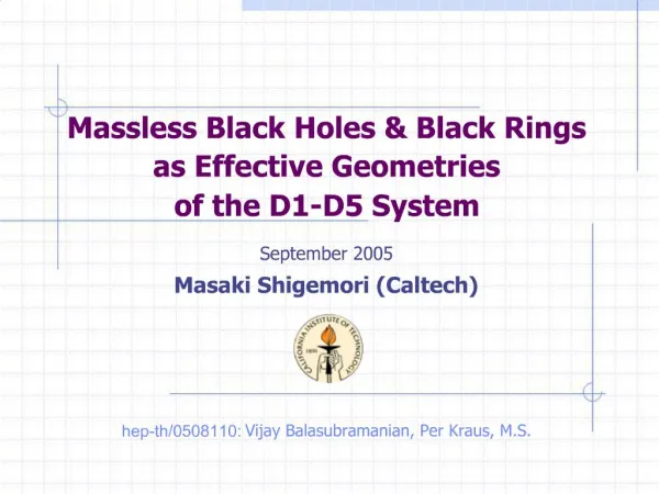 Massless Black Holes Black Rings as Effective Geometries of the D1-D5 System