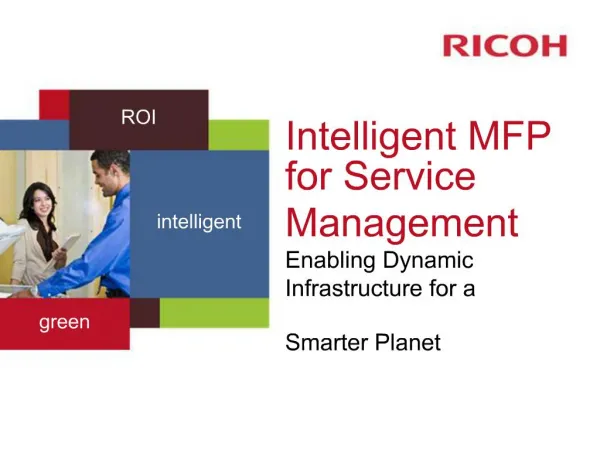Intelligent MFP for Service Management Enabling Dynamic Infrastructure for a Smarter Planet