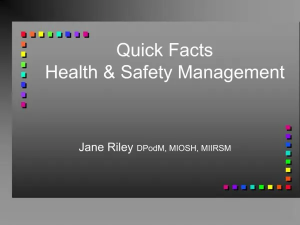 Quick Facts Health Safety Management