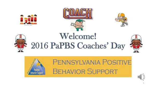 Welcome! 2016 PaPBS Coaches’ Day